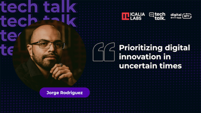 Prioritizing Digital Innovation in Uncertain Times